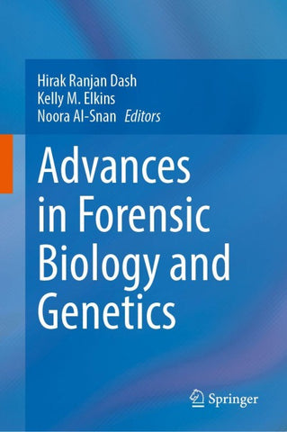 Advances in Forensic Biology and Genetics