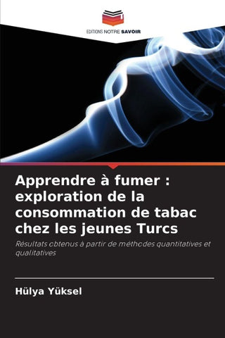 Apprendre à fumer : exploration de la consommation de tabac chez les jeunes Turcs