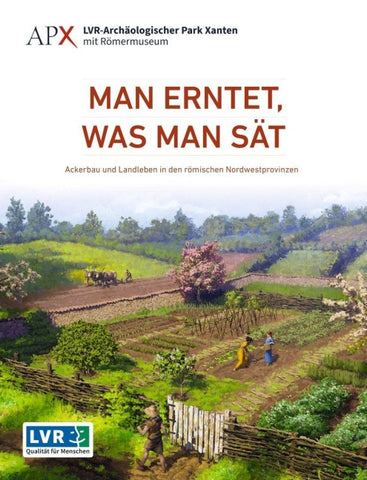 Man erntet, was man sät