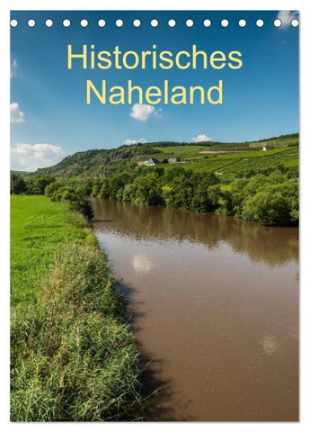 Historisches Naheland (Tischkalender 2026 DIN A5 hoch), CALVENDO Monatskalender