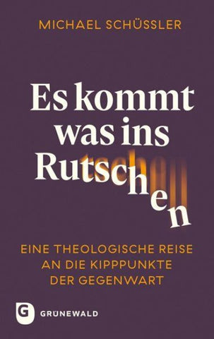 Es kommt was ins Rutschen