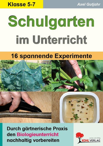 Schulgarten im Unterricht / Sekundarstufe