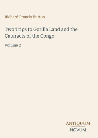 Two Trips to Gorilla Land and the Cataracts of the Congo