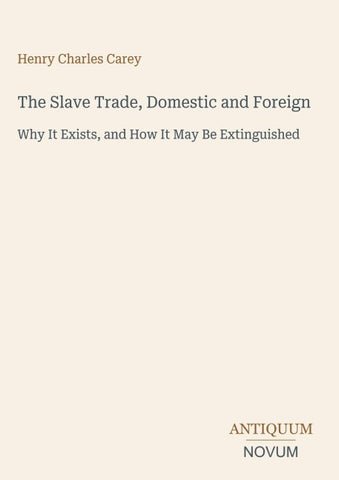 The Slave Trade, Domestic and Foreign