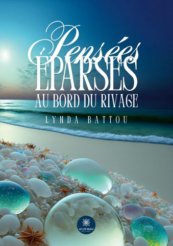 Pensées éparses au bord du rivage