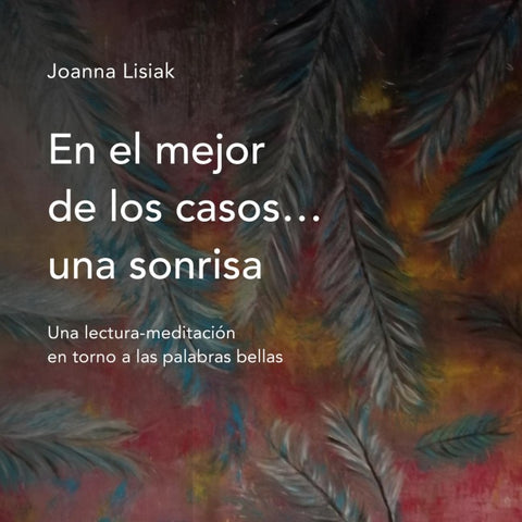 En el mejor de los casos... una sonrisa