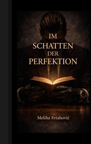 Im Schatten der Perfektion