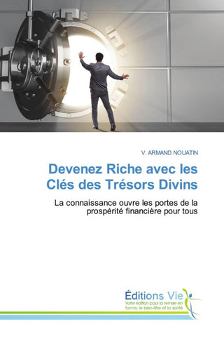Devenez Riche avec les Clés des Trésors Divins
