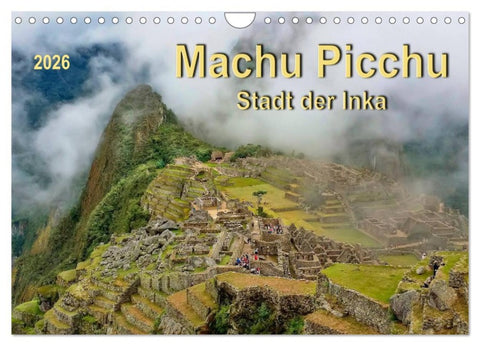 Machu Picchu - Stadt der Inka (Wandkalender 2026 DIN A4 quer), CALVENDO Monatskalender