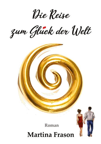 Die Reise zum Glück der Welt