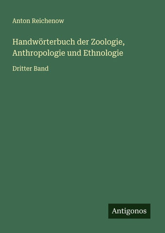 Handwörterbuch der Zoologie, Anthropologie und Ethnologie