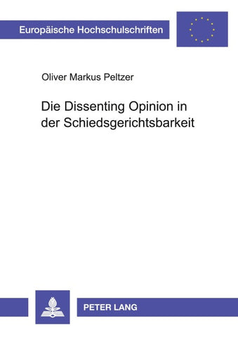 Die Dissenting Opinion in der Schiedsgerichtsbarkeit