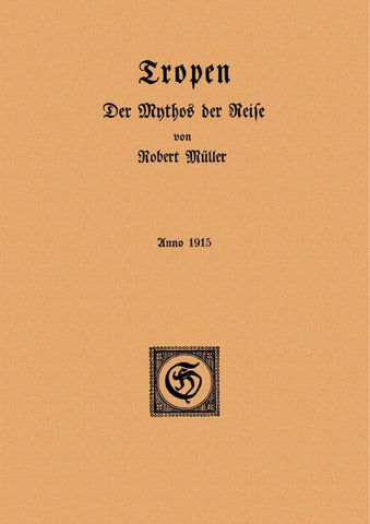Tropen. Der Mythos der Reise