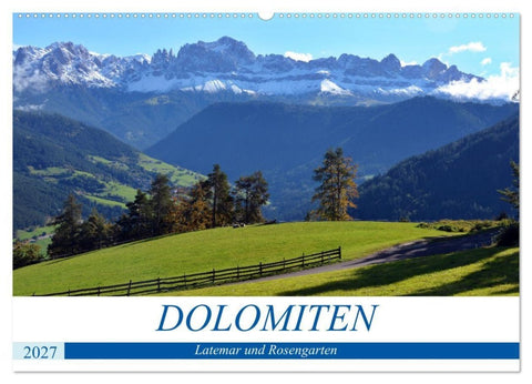 Dolomiten - Latemar und Rosengarten (Wandkalender 2027 DIN A2 quer), CALVENDO Monatskalender