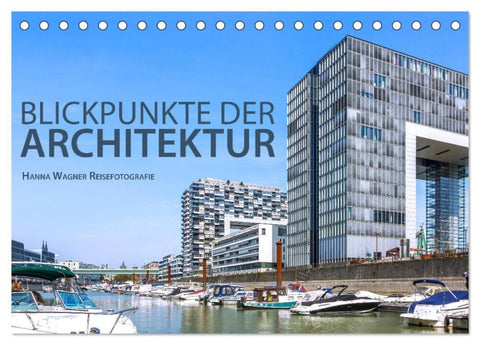 Blickpunkte der Architektur (Tischkalender 2027 DIN A5 quer), CALVENDO Monatskalender