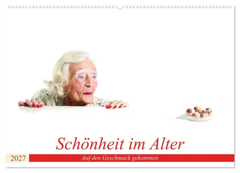 Schönheit im Alter - Auf den Geschmack gekommen (Wandkalender 2027 DIN A2 quer), CALVENDO Monatskalender