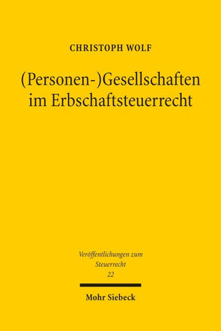 (Personen-)Gesellschaften im Erbschaftsteuerrecht