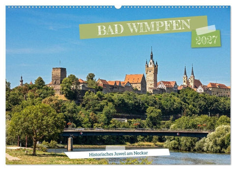 Bad Wimpfen - Historisches Juwel am Neckar (Wandkalender 2027 DIN A2 quer), CALVENDO Monatskalender