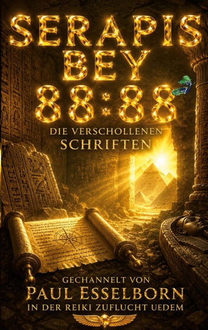 Serapis Bey 88:88 - Die verschollenen Schriften