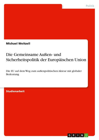 Die Gemeinsame Außen- und Sicherheitspolitik der Europäischen Union