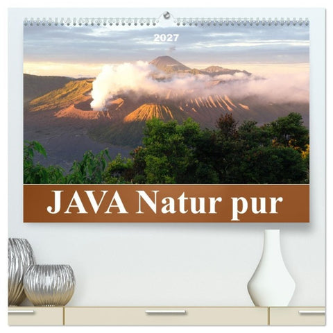 JAVA Natur pur (hochwertiger Premium Wandkalender 2027 DIN A2 quer), Kunstdruck in Hochglanz