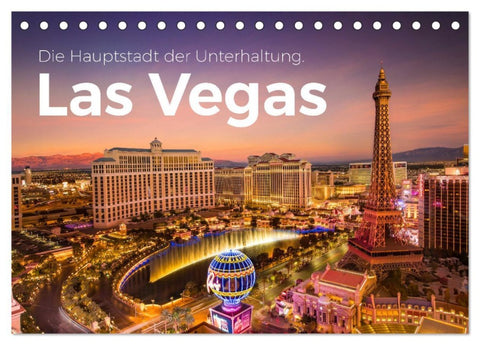 Las Vegas - Die Hauptstadt der Unterhaltung. (Tischkalender 2026 DIN A5 quer), CALVENDO Monatskalender