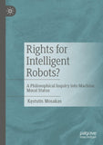Rights for Intelligent Robots?