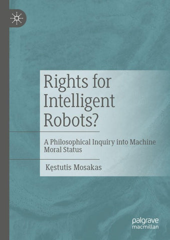 Rights for Intelligent Robots?