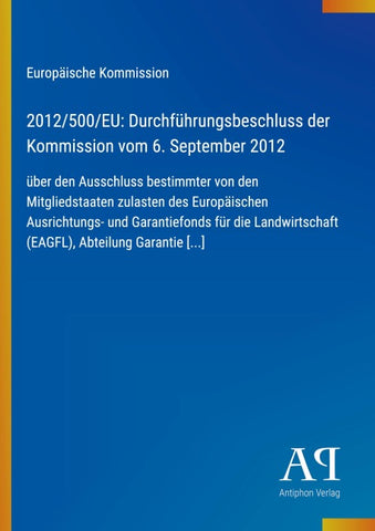 2012/500/EU: Durchführungsbeschluss der Kommission vom 6. September 2012