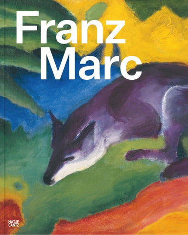 Franz Marc: Die Suche nach einer besseren Welt