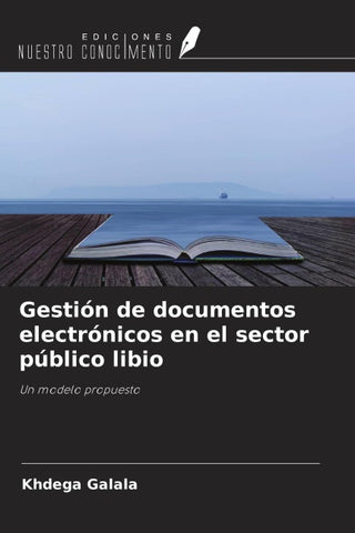 Gestión de documentos electrónicos en el sector público libio