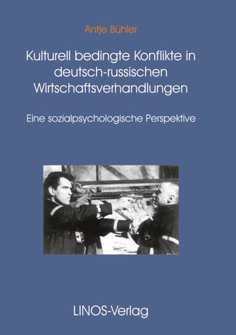 Kulturell bedingte Konflikte in den Deutsch-Russischen Wirtschaftsverhandlungen