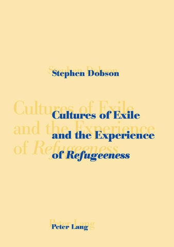 Cultures of Exile and the Experience of «Refugeeness»
