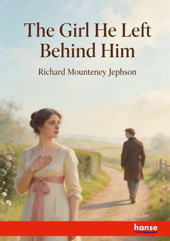 The Girl he left behind Him