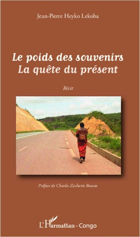 Le poids des souvenirs La quête du présent