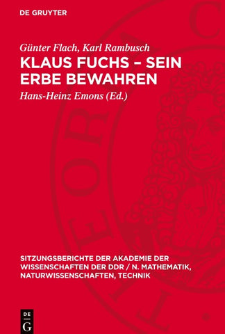 Klaus Fuchs – Sein Erbe bewahren