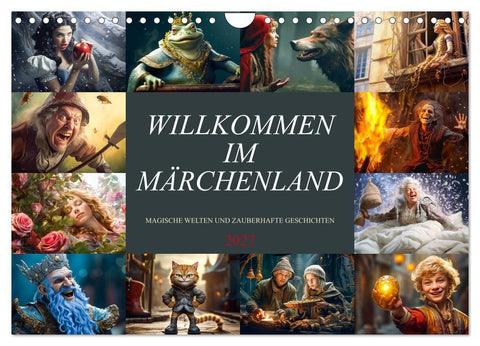 Willkommen im Märchenland (Wandkalender 2027 DIN A4 quer), CALVENDO Monatskalender