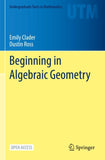 Beginning in Algebraic Geometry