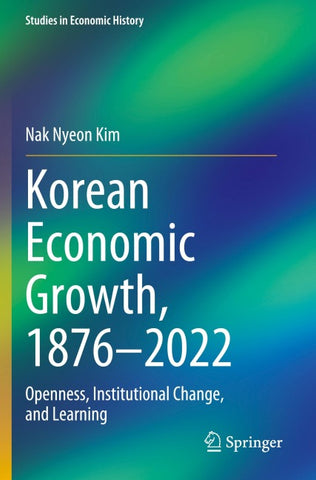 Korean Economic Growth, 1876 - 2022