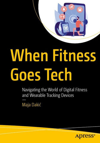 When Fitness Goes Tech
