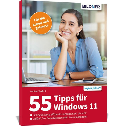 55 Tipps zu Windows 11 - Effizientes Arbeiten mit dem PC