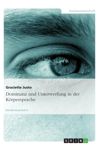 Dominanz und Unterwerfung in der Körpersprache