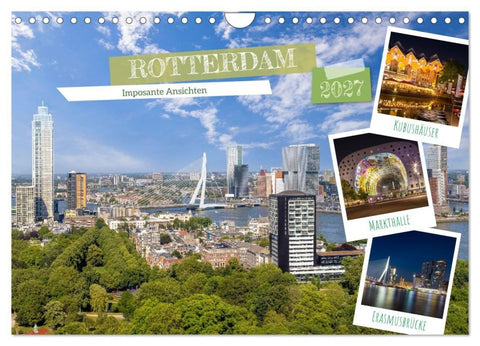 ROTTERDAM Imposante Ansichten (Wandkalender 2027 DIN A4 quer), CALVENDO Monatskalender