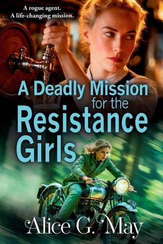 A Deadly Mission for the Resistance Girls
