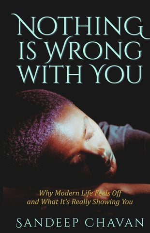 Nothing Is Wrong With You