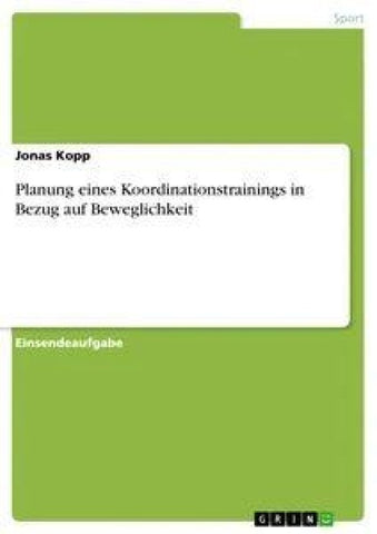 Planung eines Koordinationstrainings in Bezug auf Beweglichkeit