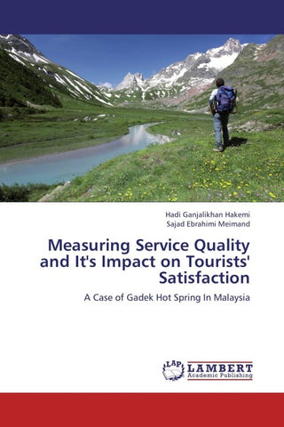 Measuring Service Quality and It's Impact on Tourists' Satisfaction