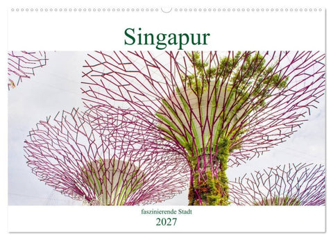 Singapur - faszinierende Stadt (Wandkalender 2027 DIN A2 quer), CALVENDO Monatskalender