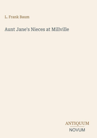 Aunt Jane's Nieces at Millville