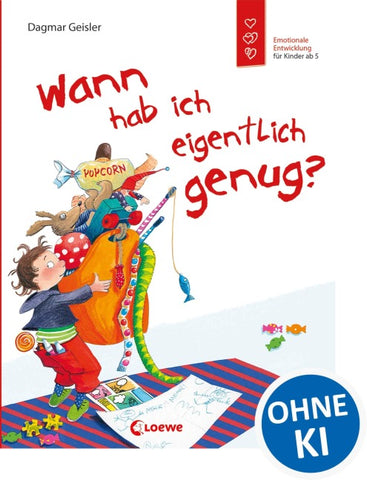 Wann hab ich eigentlich genug? (Starke Kinder, glückliche Eltern)